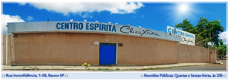 Chico Xavier Spiritist Center - Bauru - SP